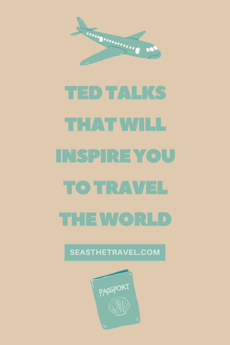 Ted Talks That Will Inspire You To Travel The World